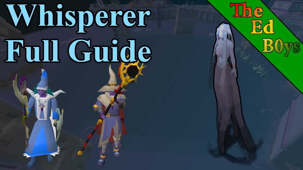 OSRS Full Whisperer Guide | How I Fight the Whisperer