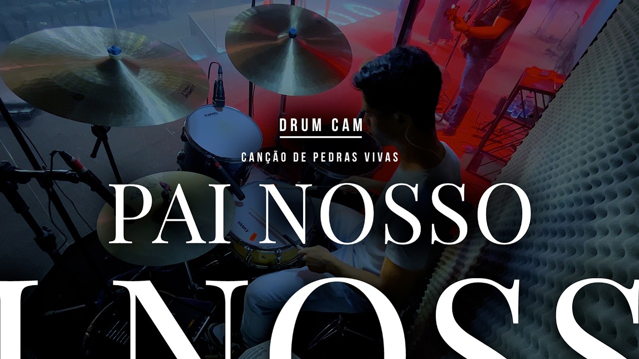 DRUM CAM Pai Nosso