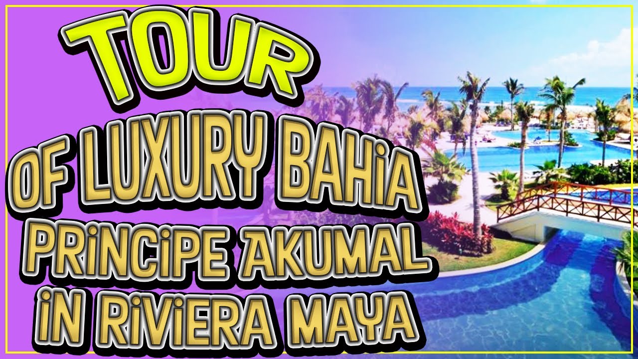 Bahia Principe Luxury Akumal Hotel Tour + 7 Tips to make your stay better