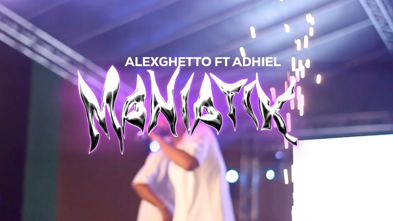 ManiatiK - Adhiel Ft AlexGhetto