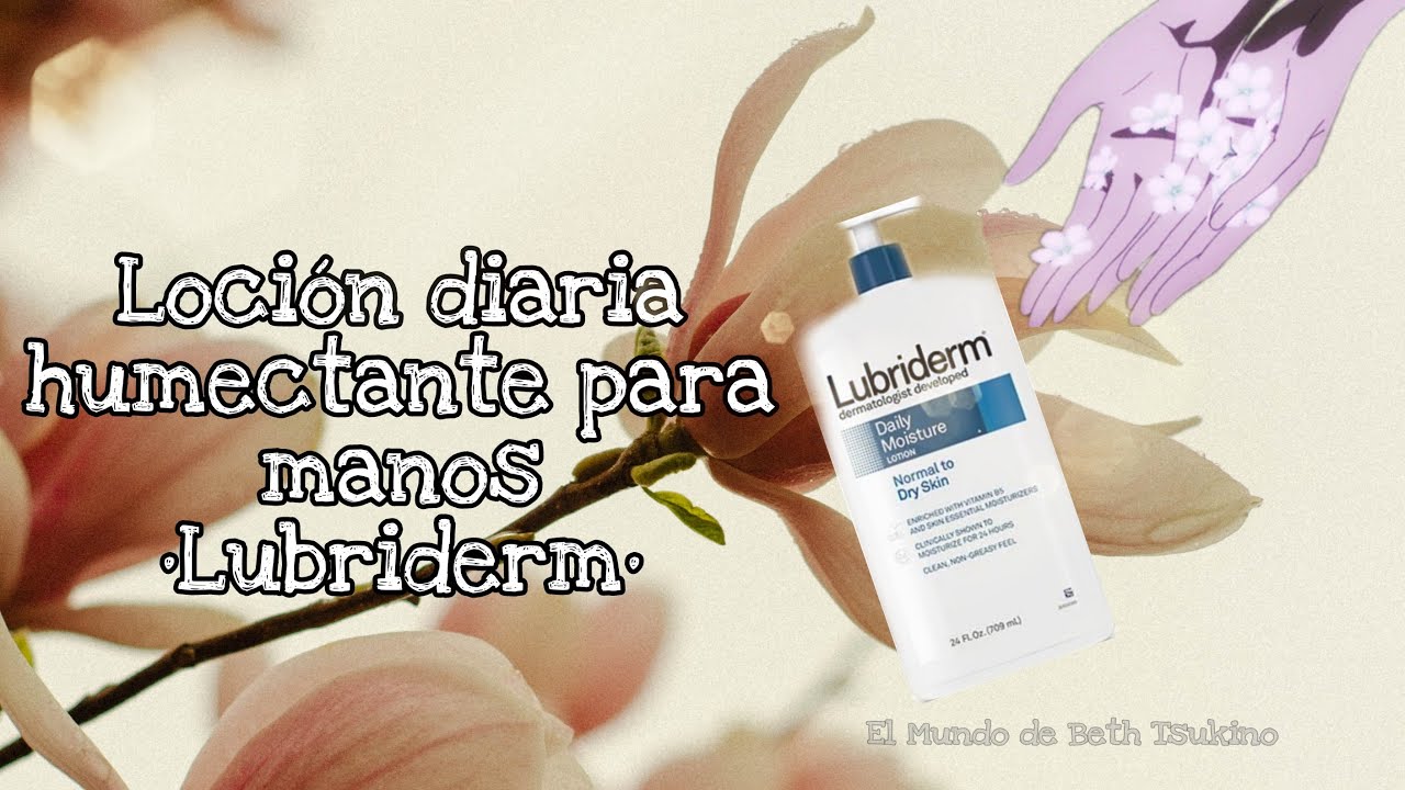 Loci&oacute;n de humectaci&oacute;n diaria para manos con piel normal a seca de | Lubriderm |  (ᵔᴥᵔ)
