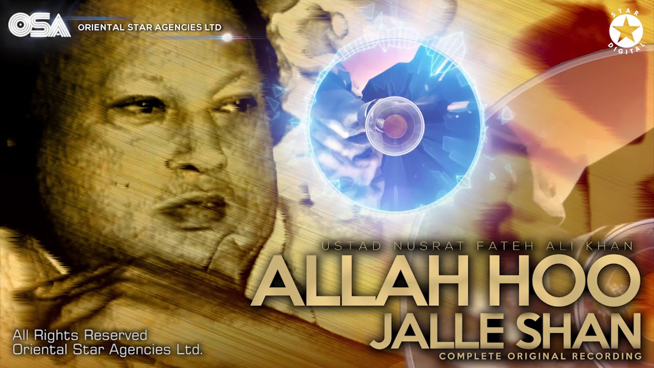 Allah Hoo Jalle Shan | Nusrat Fateh Ali Khan | complete official full version | OSA Worldwide