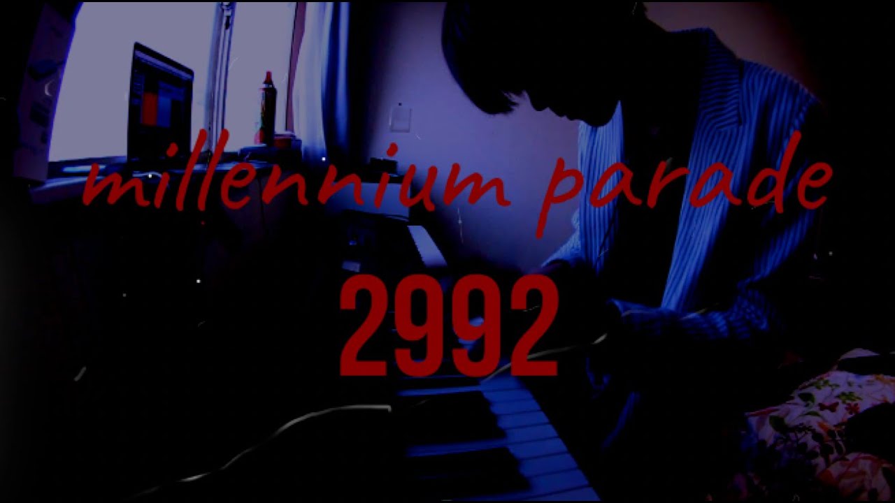 【髭剃れ】millennium parade -2992- (piano cover)