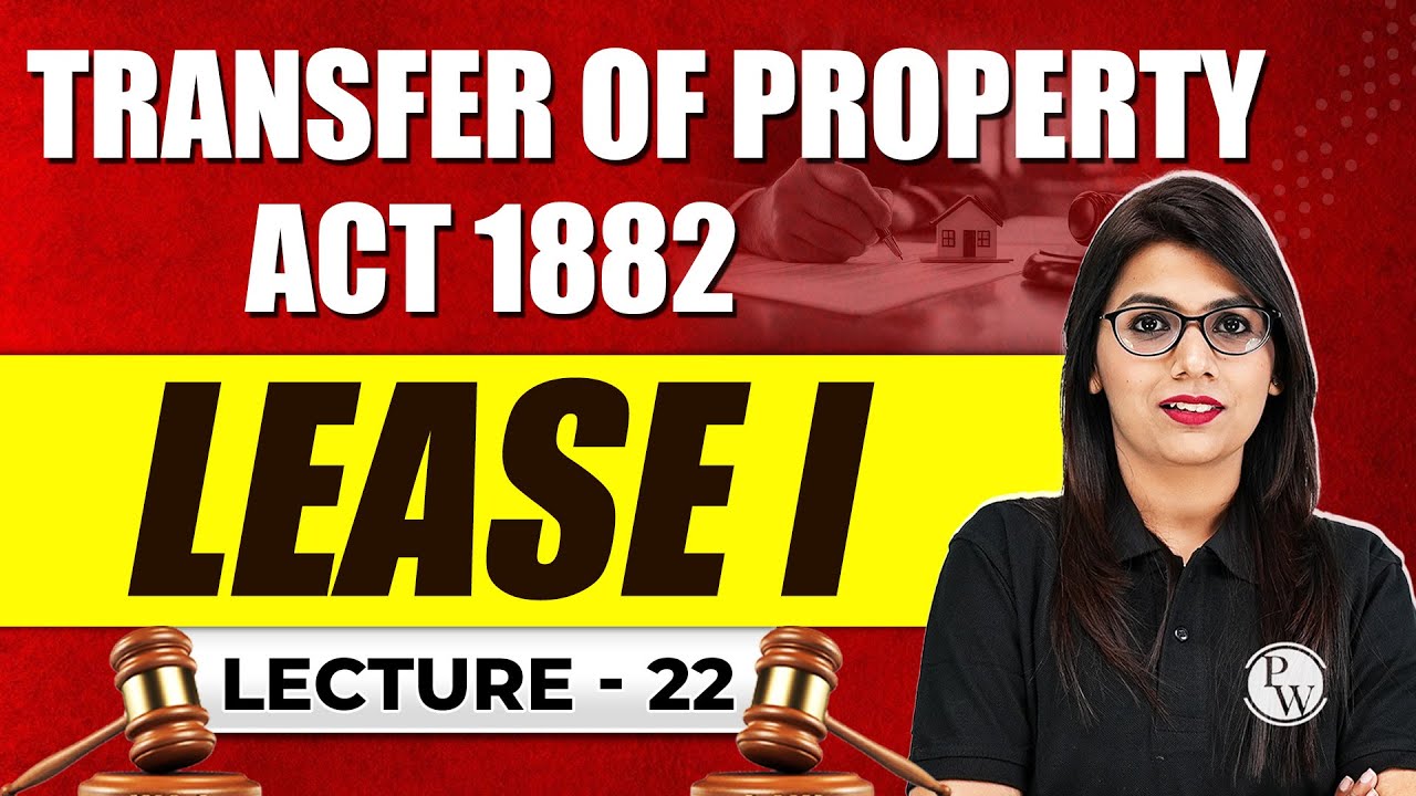 Transfer of Property Act, 1882 | Lease I Under Transfer of Property Act | TPA | Judiciary By PW #22
