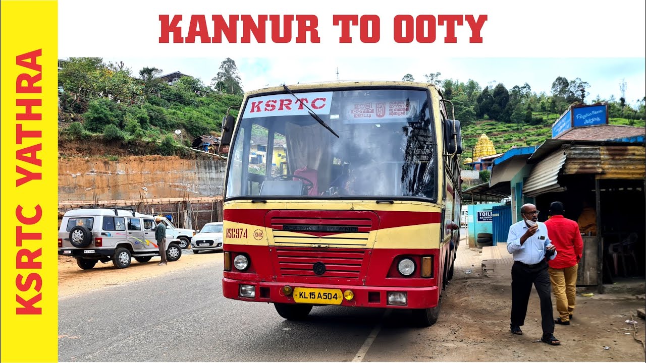 Kannur to Ooty KSRTC Super Fast Yathra 2022 | Fist Time in YouTube