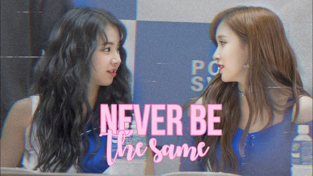 Never Be The same // Michaeng fmv