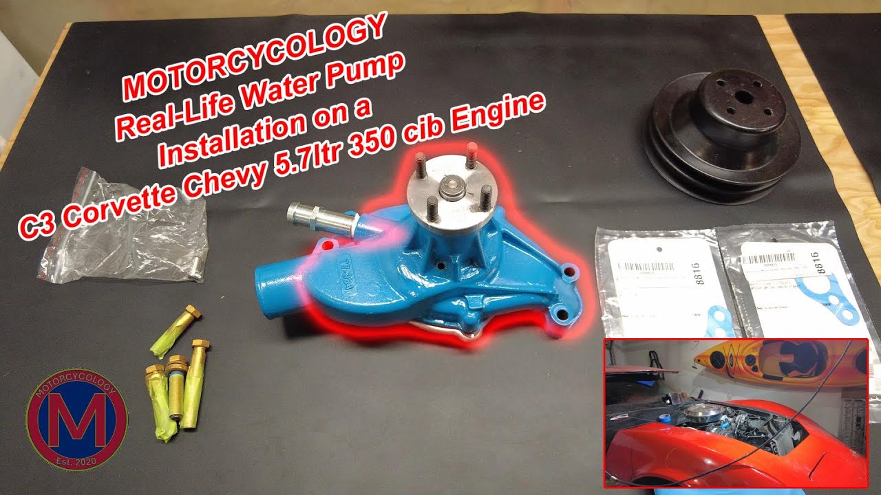 Real-Life C3 Corvette 350 sbc Water Pump Installation