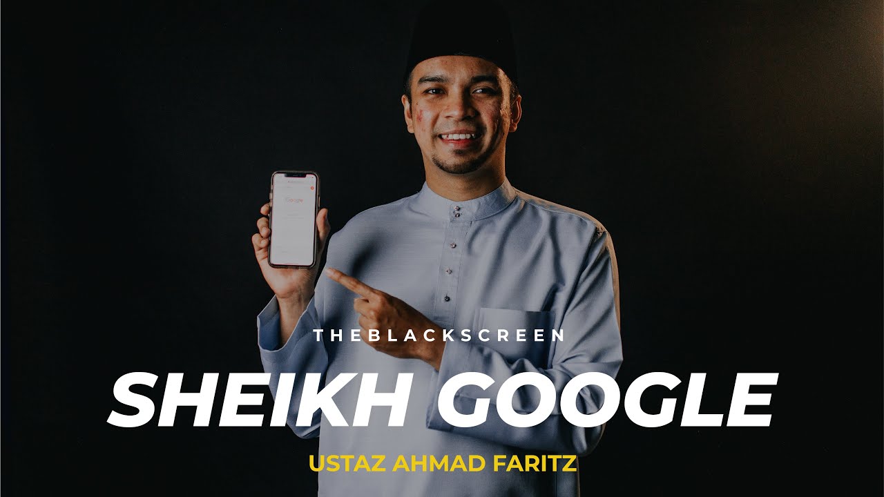 Sheikh Google * Ustaz Ahmad Faritz
