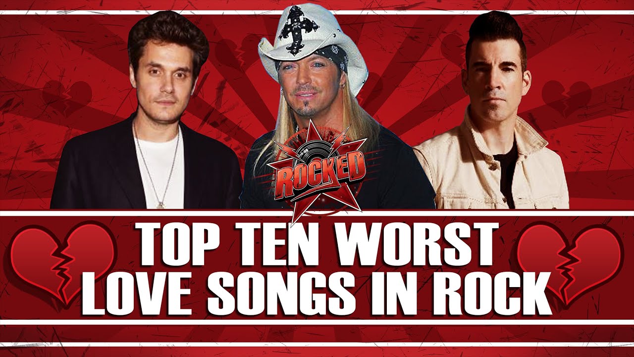 Top 10 WORST Love Songs In Rock | Rocked