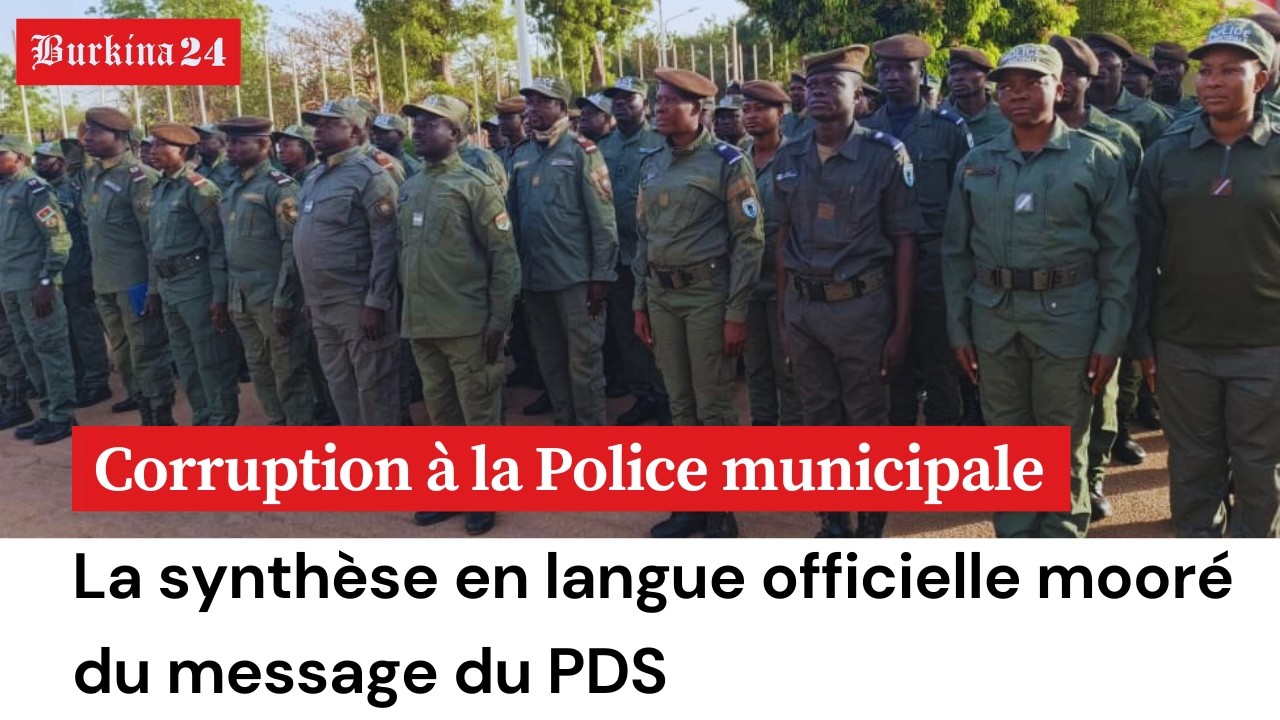 Corruption à la Police municipale : La synthèse en langue officielle mooré du message du PDS