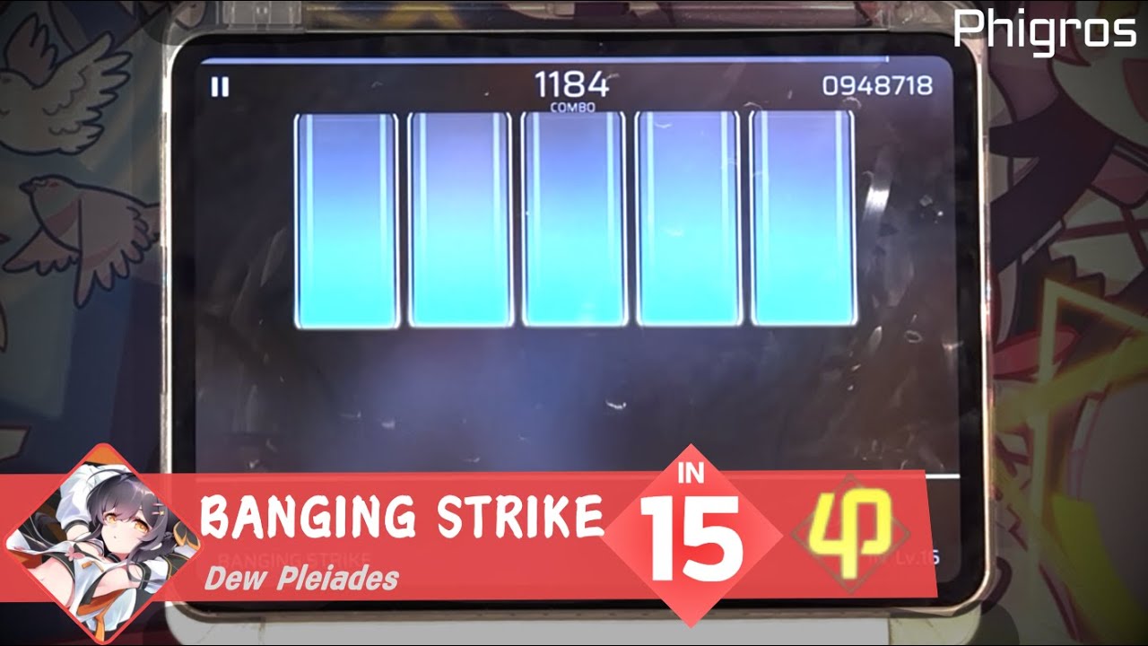 《Phigros》BANGING STRIKE [IN Lv.15] ALL PERFECT !!