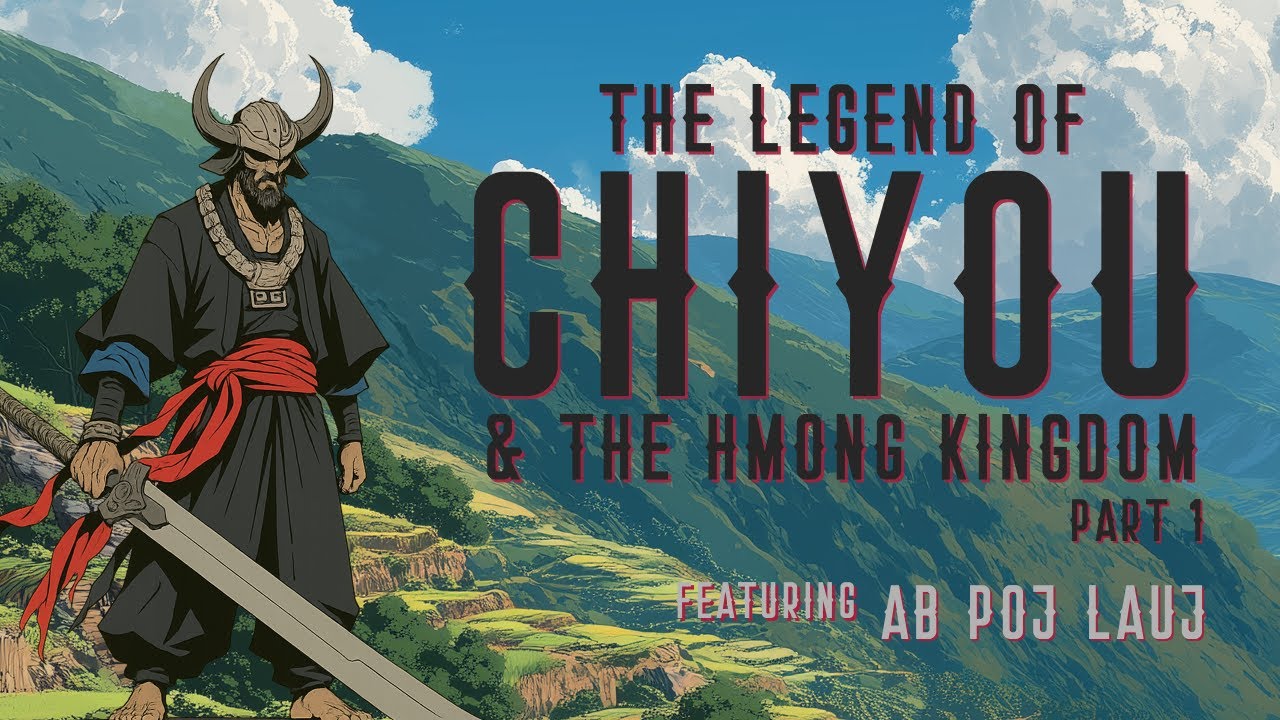 Legend of Chiyou & the Hmong Kingdom Part 1 - Ab Poj Lauj (HM Music | Hmong Hmoob Music)
