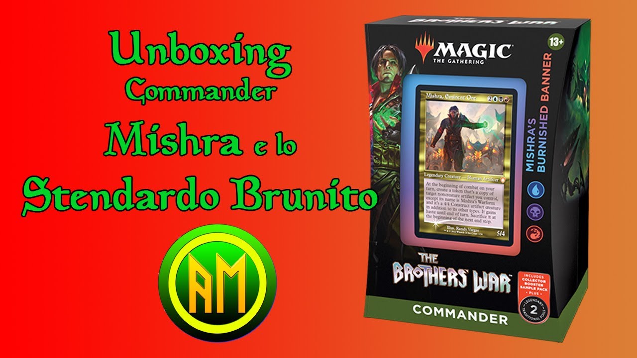 Unboxing Commander Mishra e lo Stendardo Brunito ⚫🔵🔴- La Guerra dei Fratelli [MTG ITALIA]