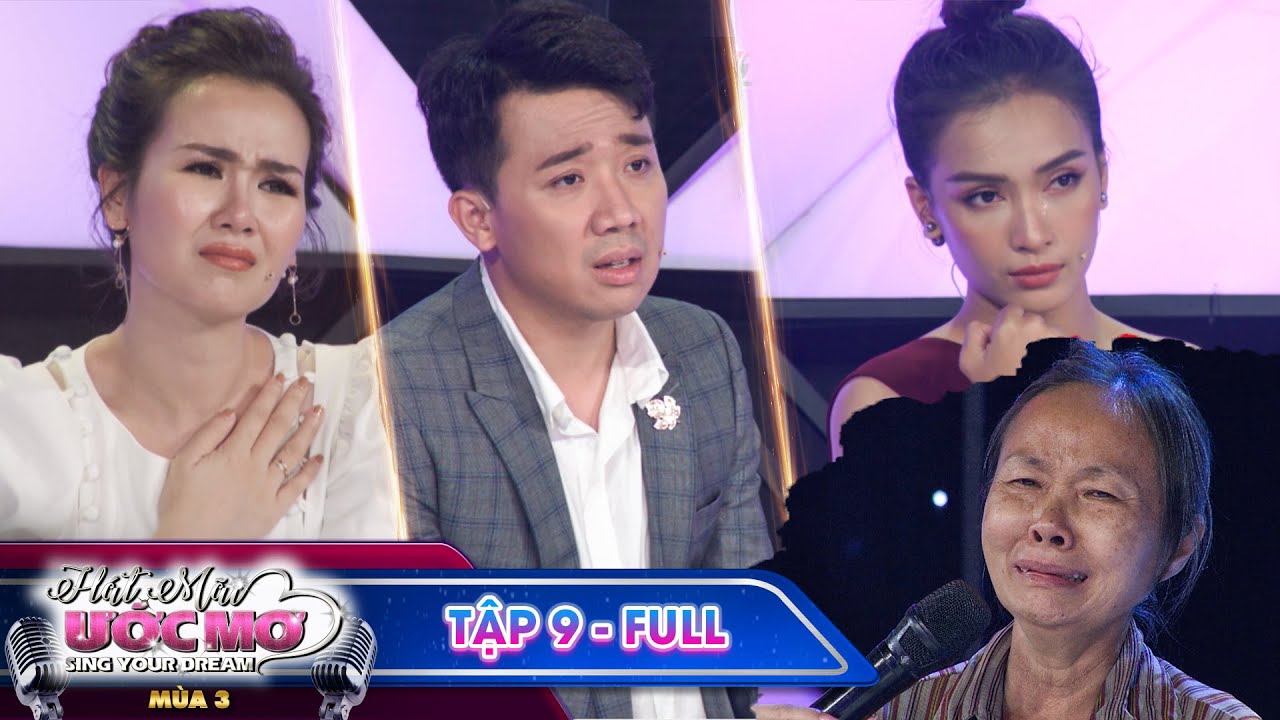 H&aacute;t m&atilde;i ước mơ 3|TẬP 9 FULL: &Aacute;i Phương bật kh&oacute;c trước nỗi đau kh&ocirc;n xiết con 