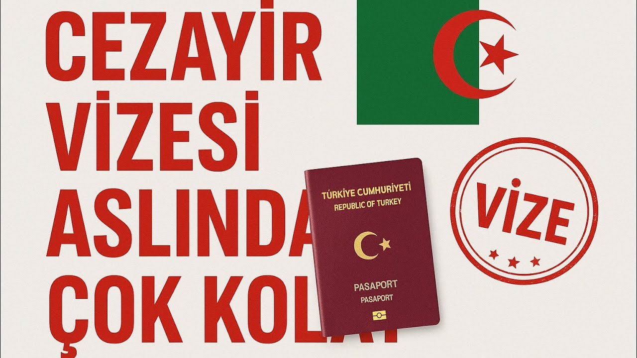 Cezayir Vizesi Aslında Çok Kolay