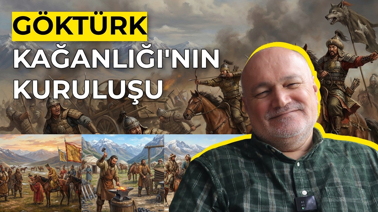 Göktürk Kağanlığı'nın Kuruluşu: Türk Milleti'nin Yükselişi / Prof. Dr. Ahmet Taşağıl