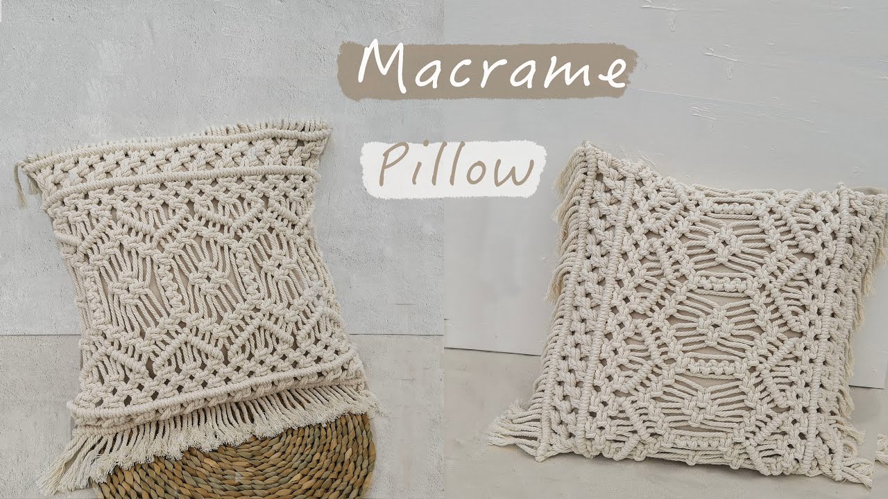 Macramé Pillow Cover｜DIY Macrame Cushion｜Boho Home Decor