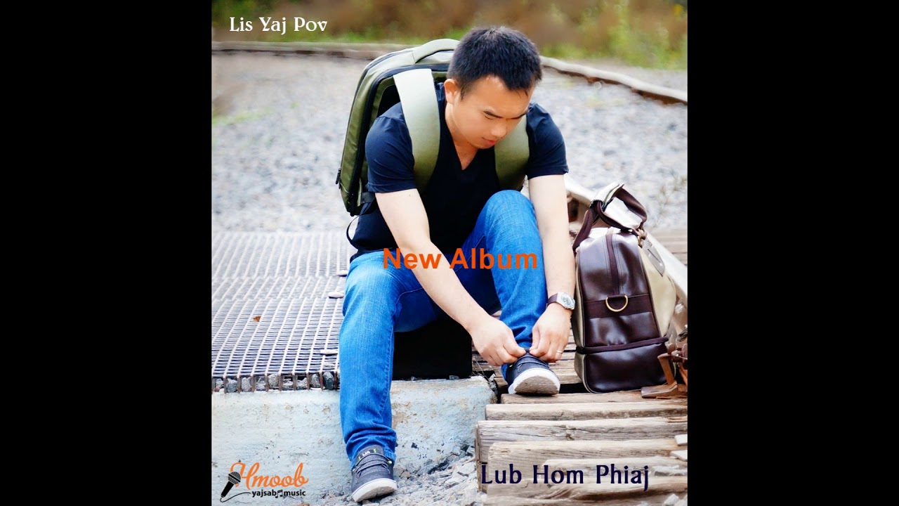 Lis Yaj Pov : Lub Hom Phiaj