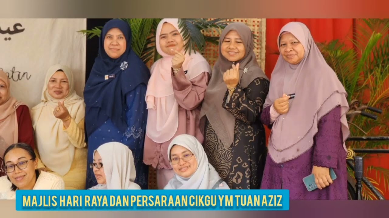 MAJLIS PERSARAAN CIKGU TUAN AZIZ DAN MAJLIS HARI RAYA