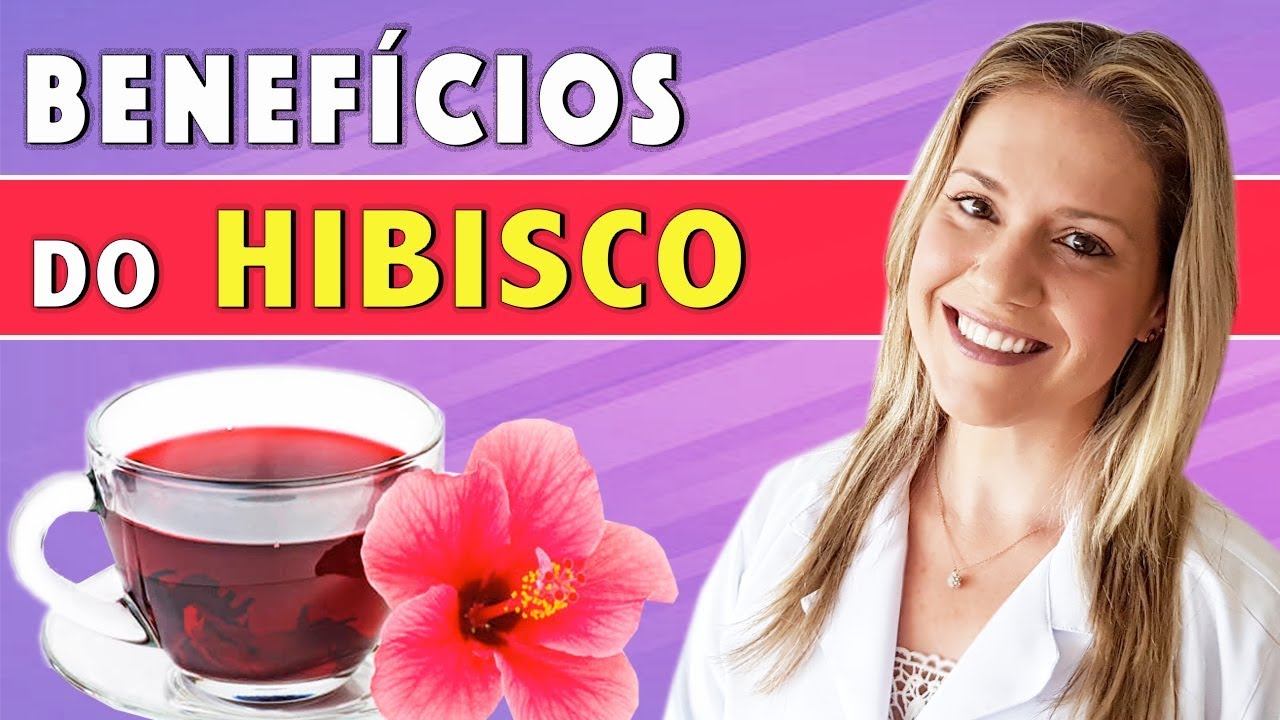 Benefícios do Chá de Hibisco - Como Fazer, Tomar e Para Que Serve [EMAGRECE?]