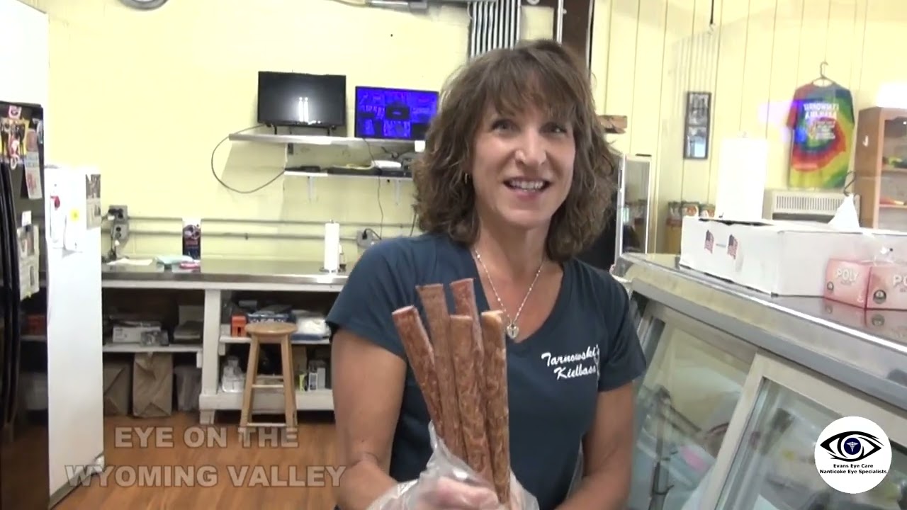 Eye On The Wyoming Valley - July 2023 - Tarnowski's Kielbasa - Nanticoke, PA