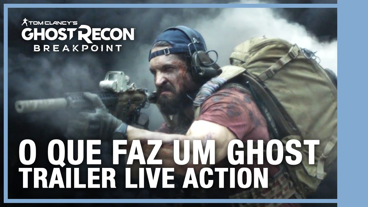 TRAILER LIVE ACTION: O QUE FAZ UM GHOST - Ghost Recon Breakpoint