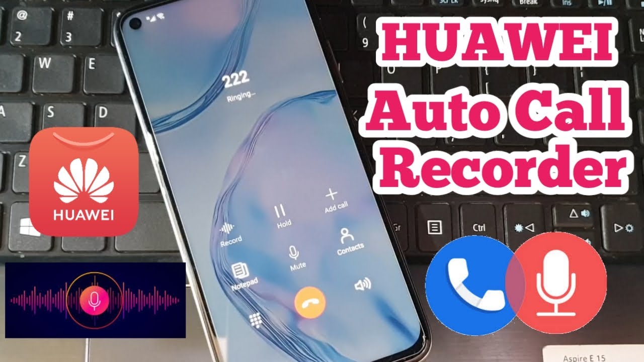 Huawei Call Recorder | Record Calls All Phones | Android 9, 10, 11