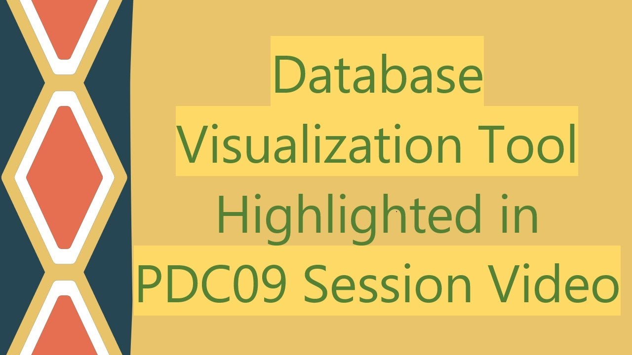 Database Visualization Tool Highlighted in PDC09 Session Video