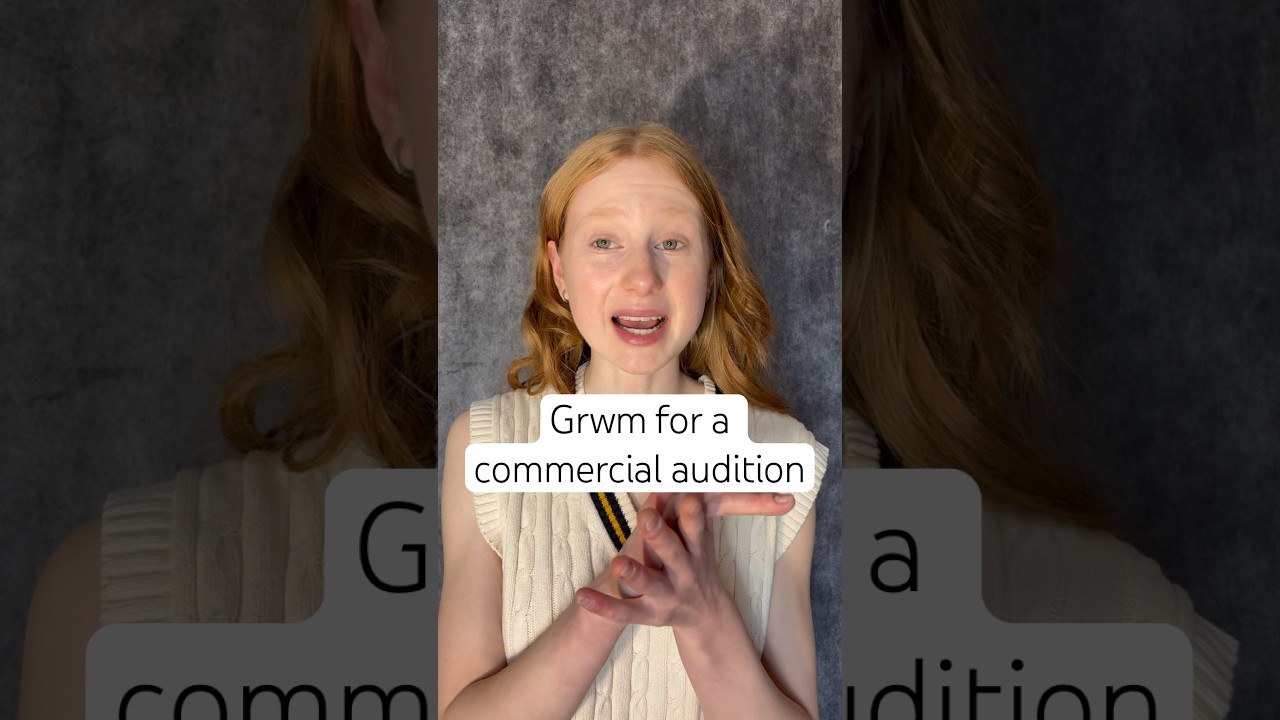 grwm for an audition in a commercial !!