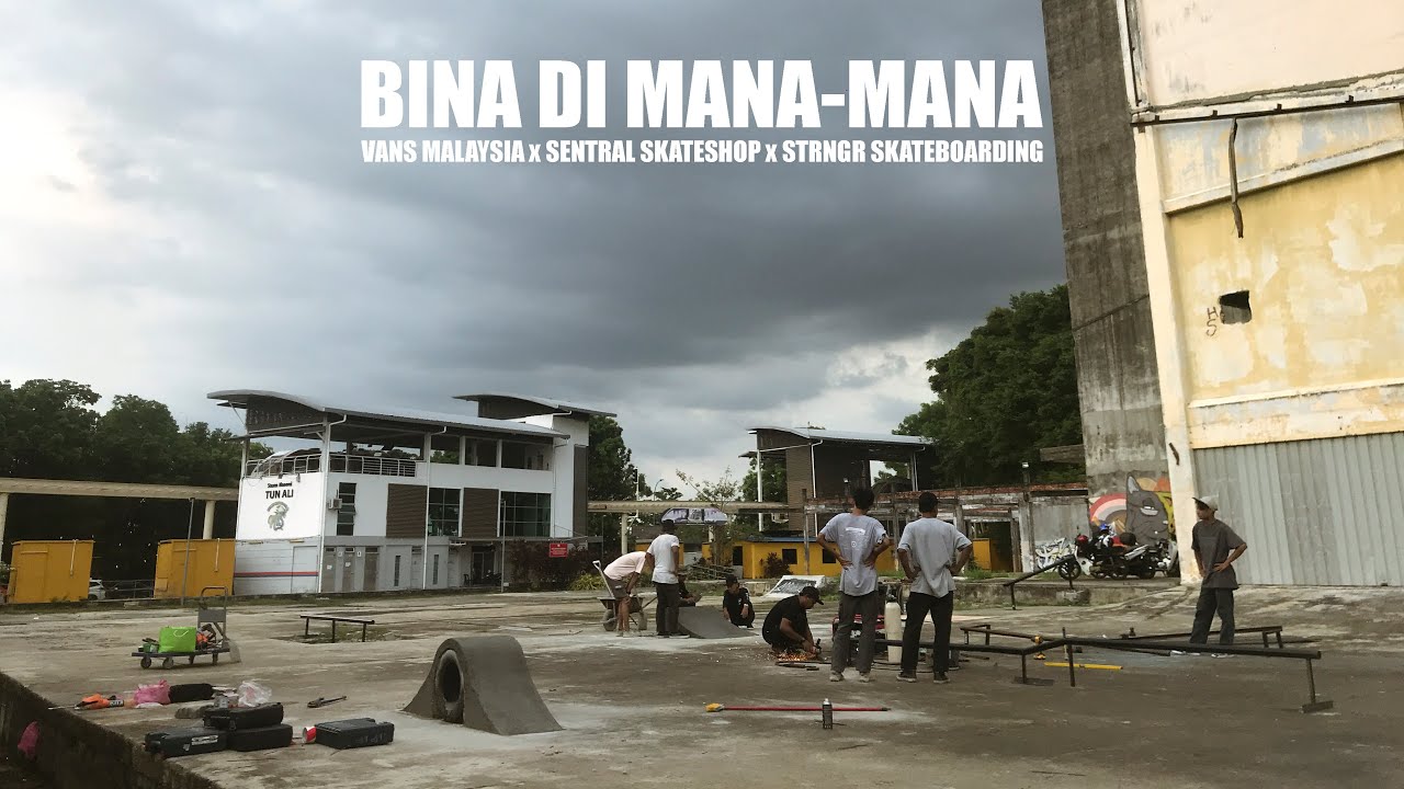 BINA DI MANA-MANA | EP.5 | VANS MALAYSIA x SENTRAL SKATESHOP x STRNGR SKATEBOARDING