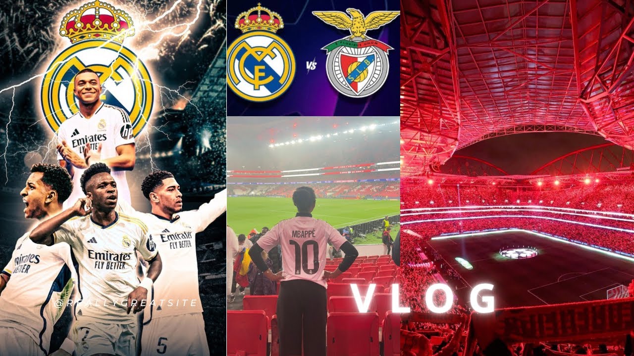 Vlog Real Madrid vs SL Benfica 