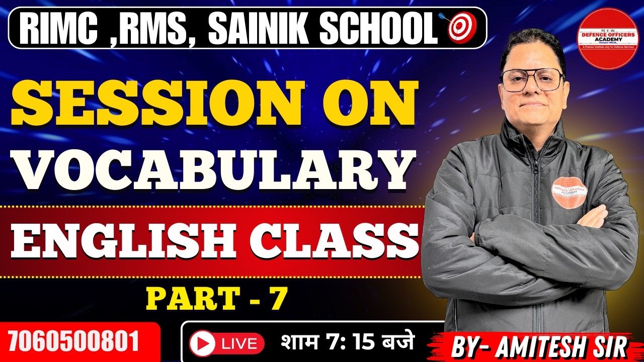 SESSION ON VOCABULARY PART - 7 - BY AMITESH SIR l RIMC, RMS, SAINIK SCHOOL 2026 #doa #rimc #defence