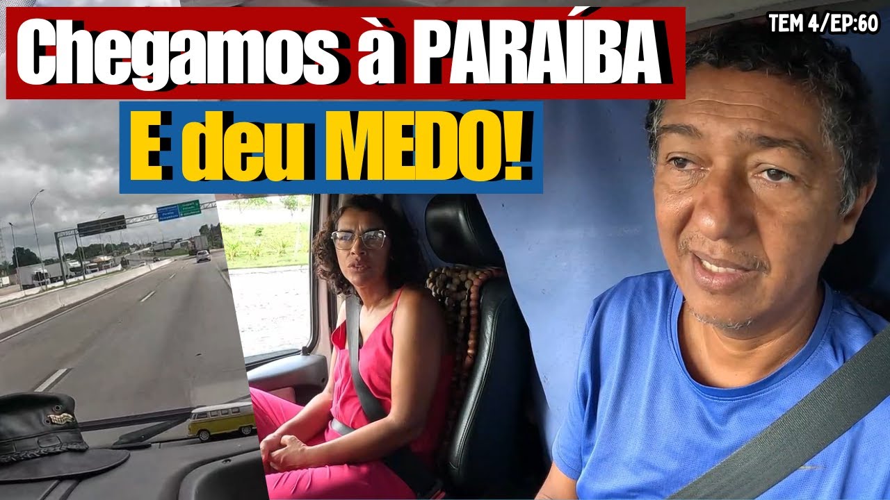 CHEGAMOS À PARAÍBA... MAS ISSO NOS DEIXOU PREOCUPADOS! 🛣️⛽ | Vida na Estrada | T4/EP:60