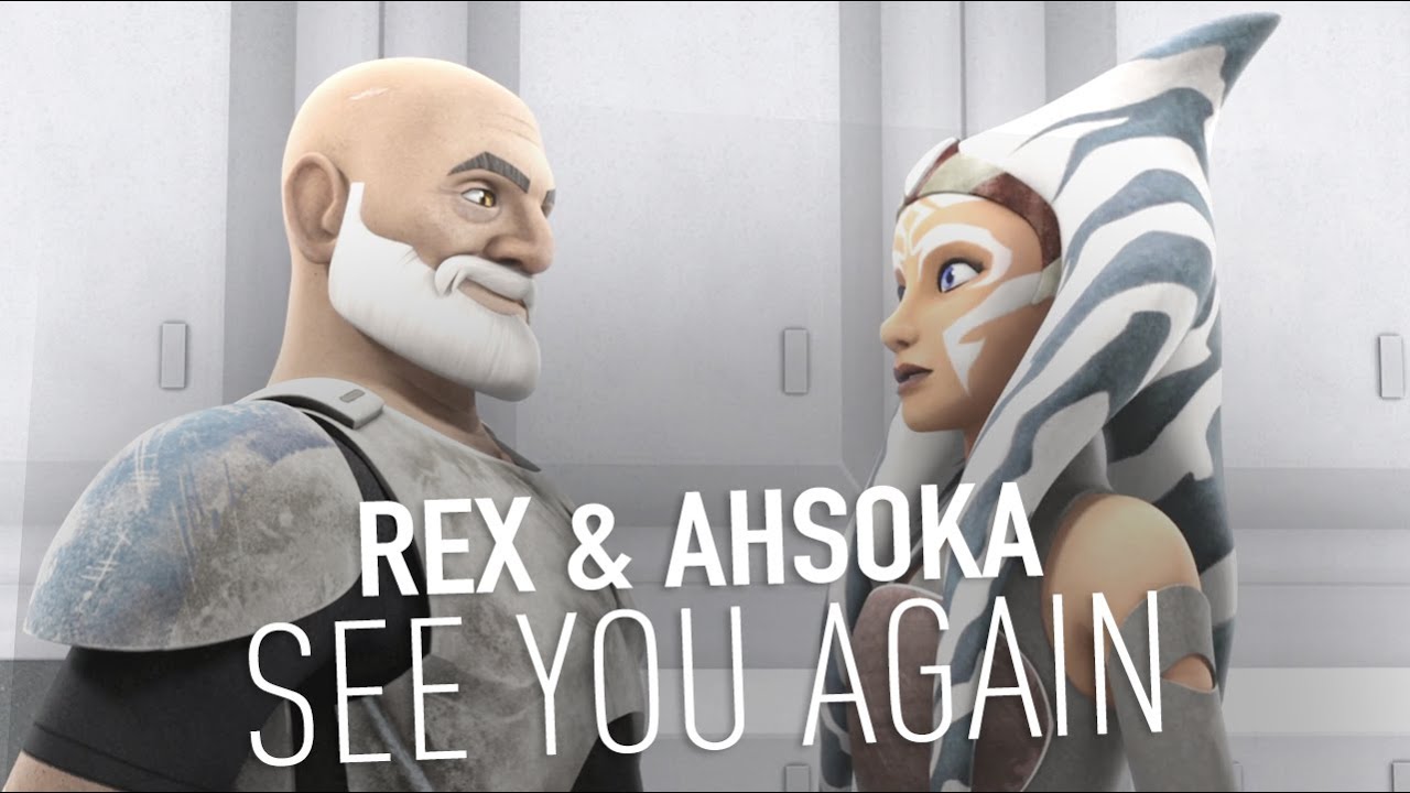 Rex & Ahsoka || See You Again [YPIV]