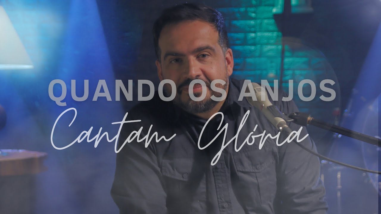 Quando os Anjos Cantam Glória  - Cover Lanciano Lima