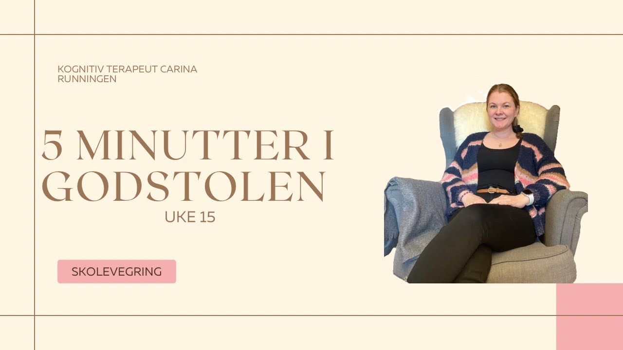 5 minutter i godstolen: Skolevegring