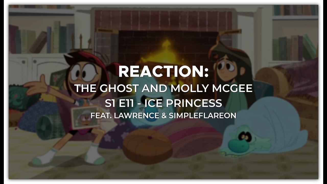TGAMM: S1 E11 - Ice Princess (Reaction feat. Lawrence & simpleflareon)