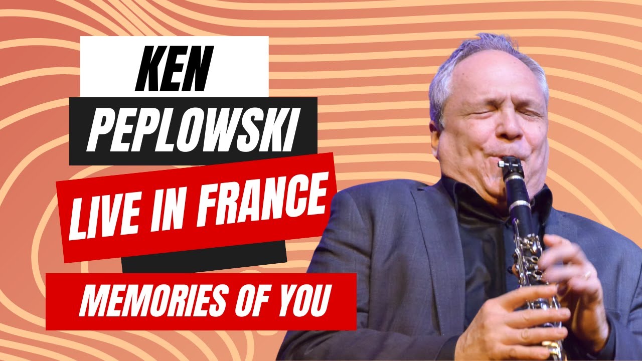 A classic jazz ballad - Memories of You - Ken PEPLOWSKI