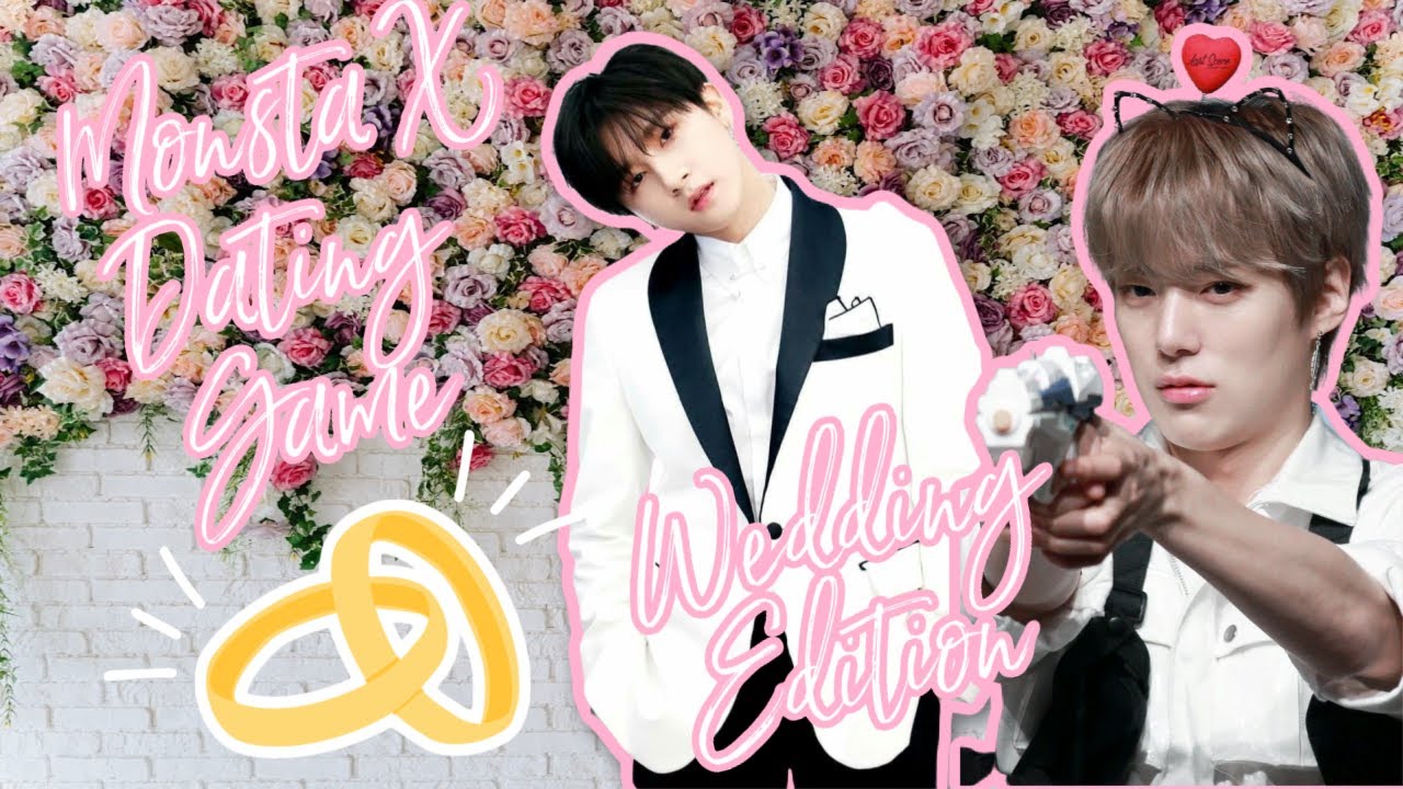 Monsta X Dating Game - Wedding Edition