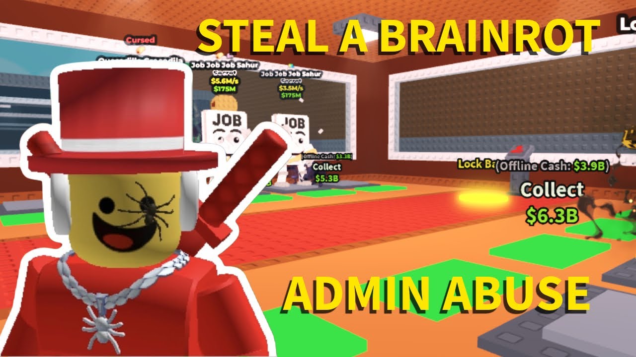 Steal a Brainrot admin abuse