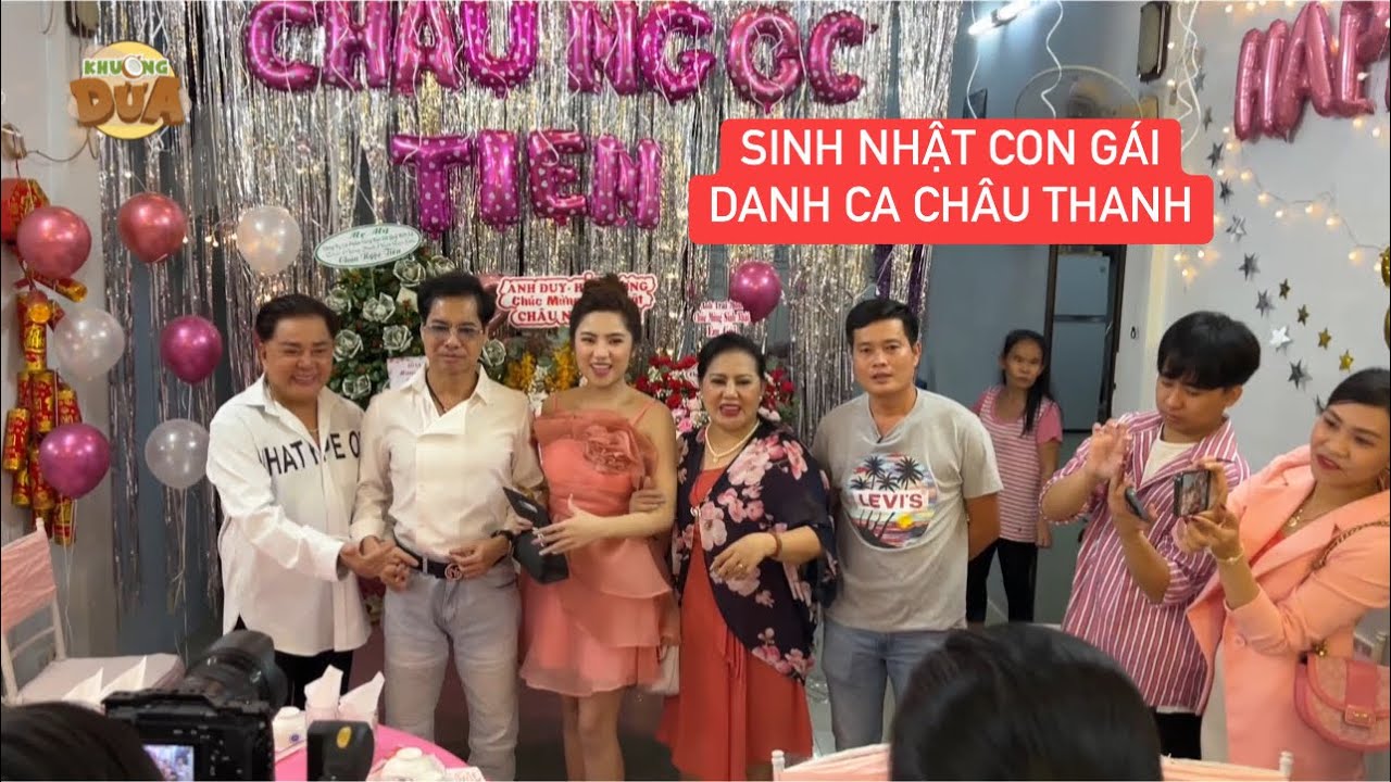 Khương Dừa dự sinh nhật con gái Danh ca Châu Thanh, hội tụ anh Bảo Chung, anh Tấn Beo, anh Ngọc Sơn…