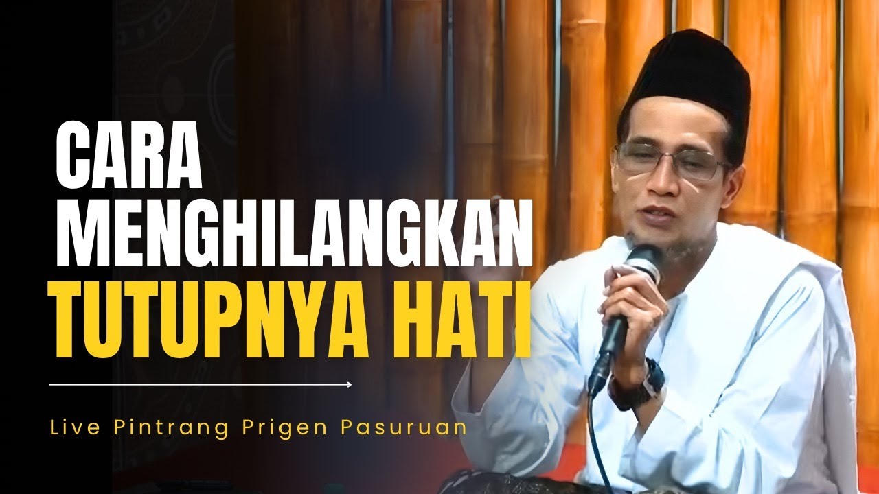 Live Pintrang Prigen Pasuruan ( Cara Menghilangkan Tutupnya Hati )