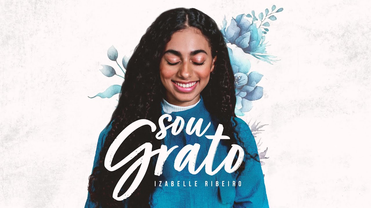 Izabelle Ribeiro | Sou Grato