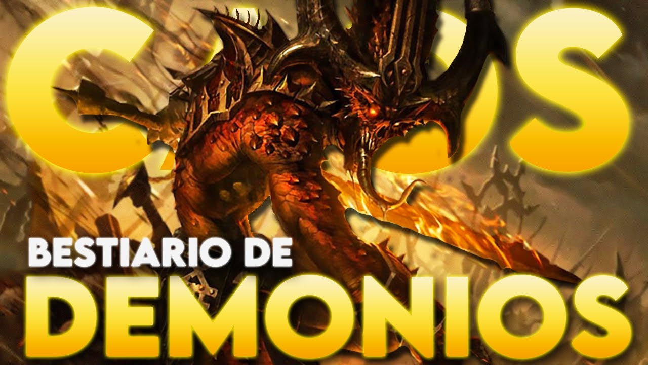 DEMONIOS: Los Enemigos Supremos De Warhammer EXPLICADOS: Bestiario CAOTICO