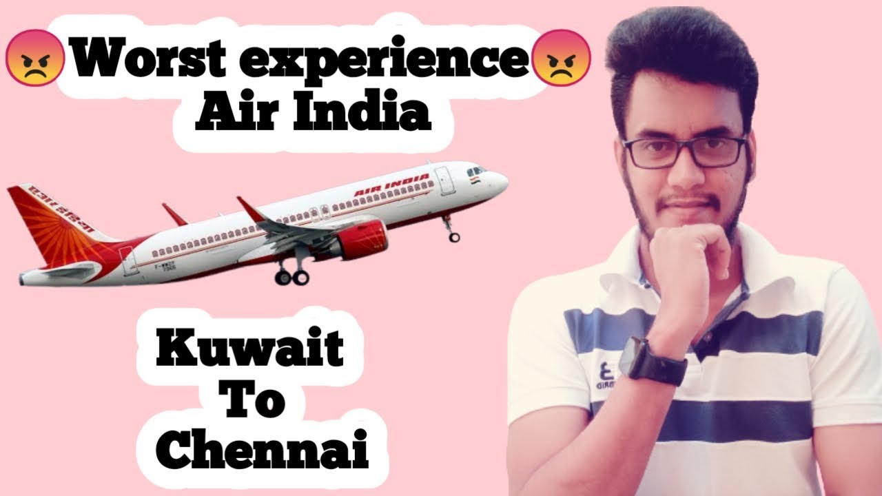 Kuwait airport to chennai airport | Air India Vlog | Worst experience | Travel Vlog | Food Vlog |