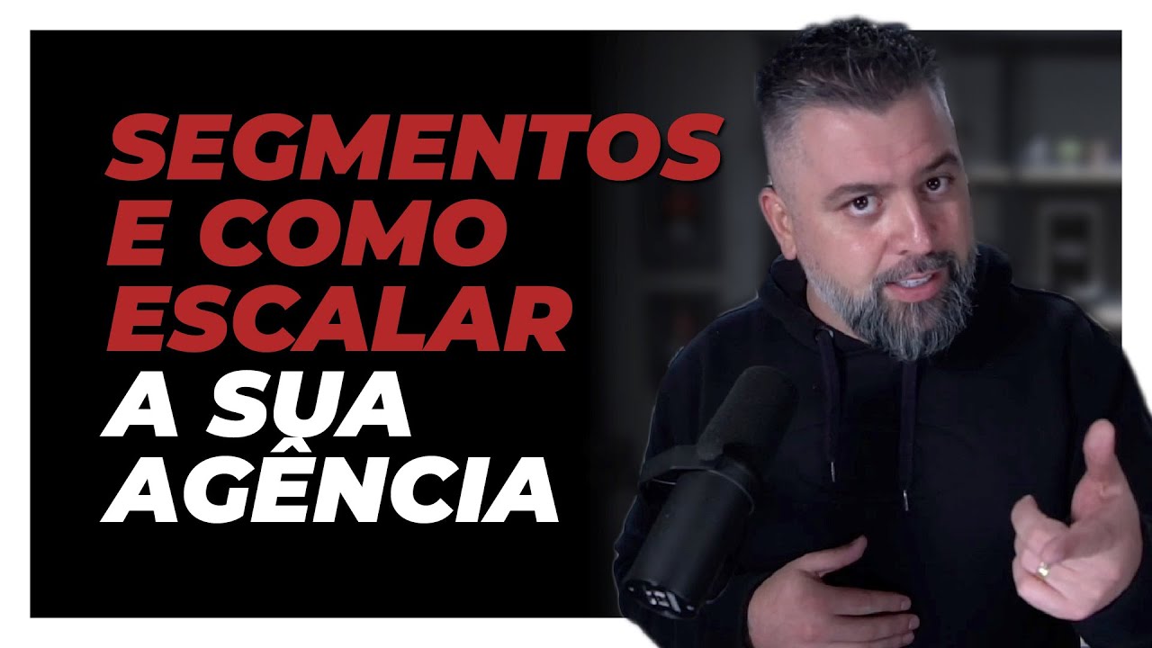 OS 3 SEGMENTOS DE MERCADO DAS AGÊNCIAS DIGITAIS E COMO ACELERAR SEU CRESCIMENTO | AGÊNCIA TIPS