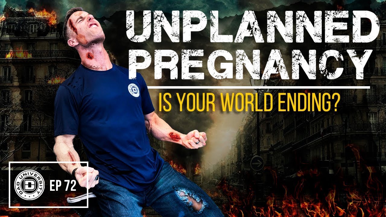 Unplanned Pregnancy - How Men Can Deal with an Unwanted or Unexpected Child | Dad University