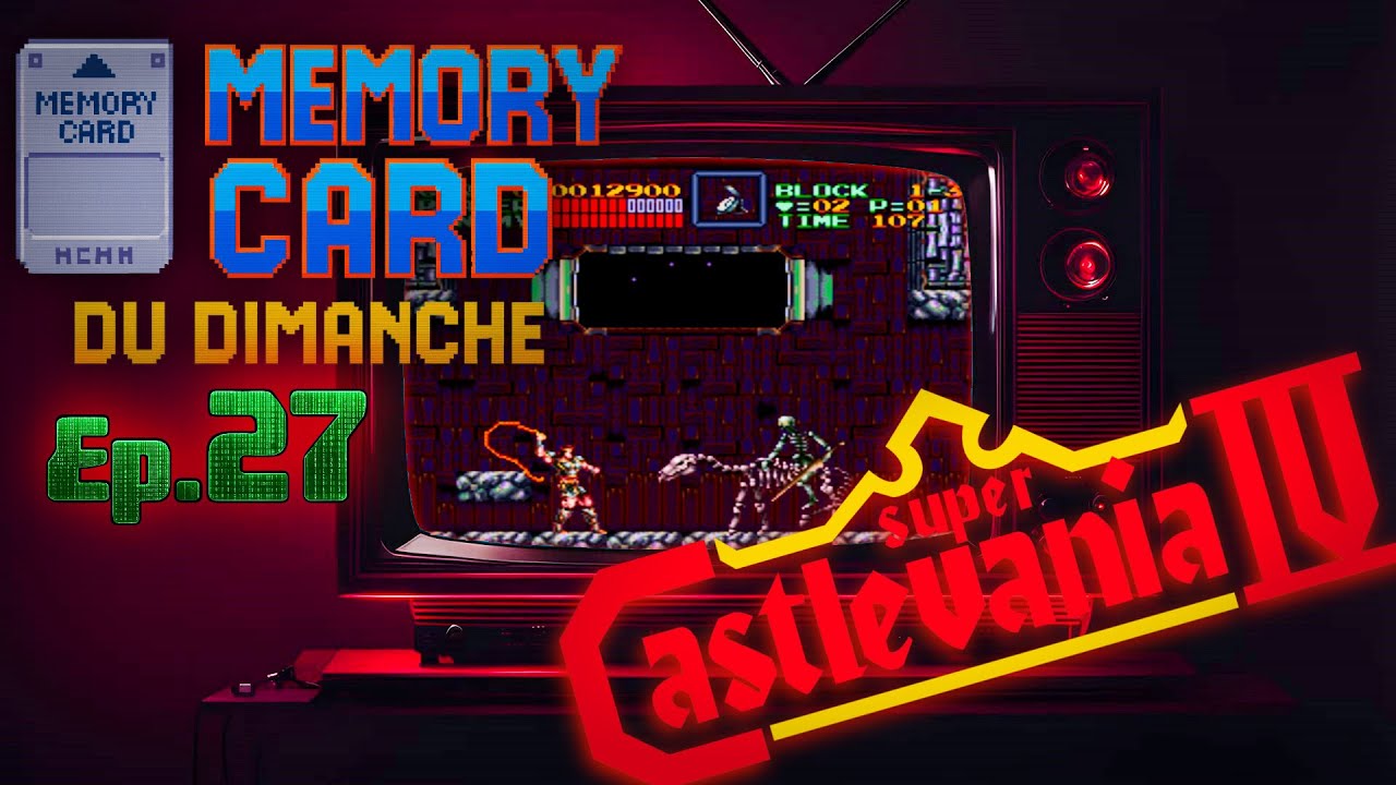 Super CASTLEVANIA IV (SNES) - MEMORY CARD du Dimanche #27