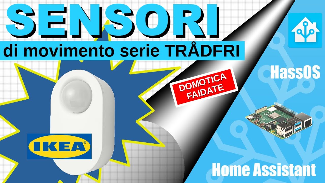 Sensori di movimento IKEA TRÅDFRI ed il suo impiego in Home Assistant - ep.26