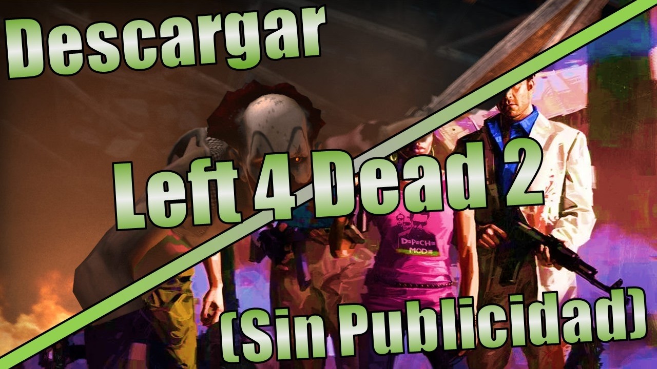 Descargar Left 4 Dead 2 Para Pc (Sin Publicidad) 2026